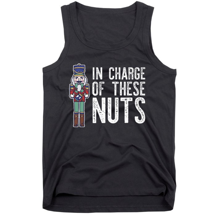 In Charge Of These Nuts! Nutcracker Christmas Ballet Meme Tank Top