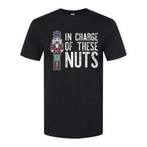 In Charge Of These Nuts! Nutcracker Christmas Ballet Meme Softstyle CVC T-Shirt