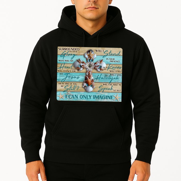 I Can Only Imagine Faith Sea Shell Cross Hoodie