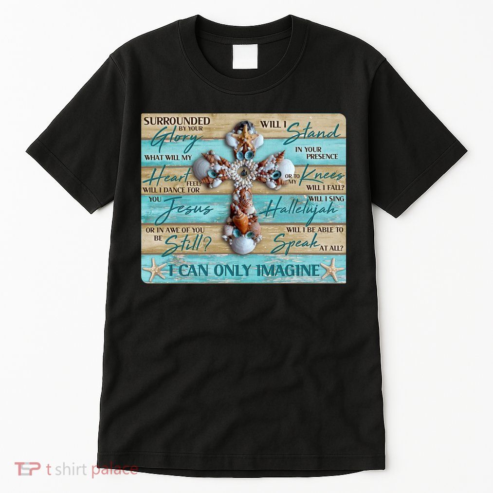 I Can Only Imagine Faith Sea Shell Cross Tall T-Shirt