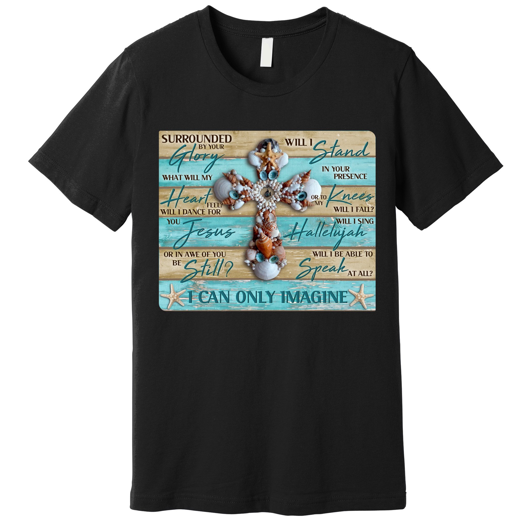 I Can Only Imagine Faith Sea Shell Cross Premium T-Shirt