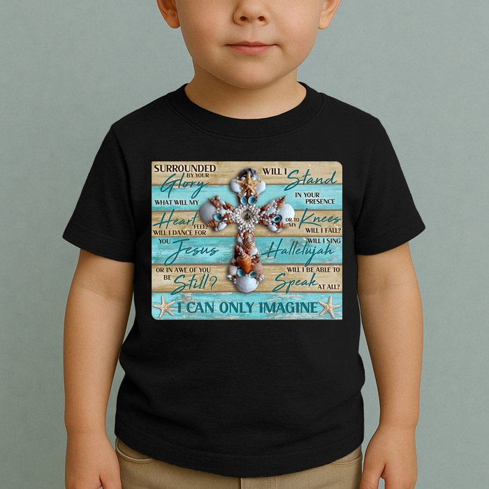 I Can Only Imagine Faith Sea Shell Cross Toddler T-Shirt