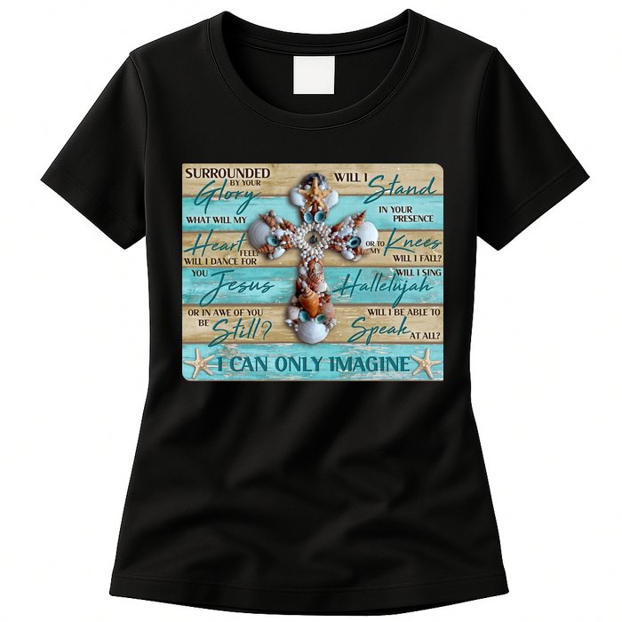 I Can Only Imagine Faith Sea Shell Cross Womens T-Shirt