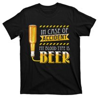 In Case Of Accident My Blood Type Is Beer Funny Drinking T-Shirt