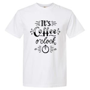 Its Coffee Oclock Funny Coffee Happiness Garment-Dyed Heavyweight T-Shirt