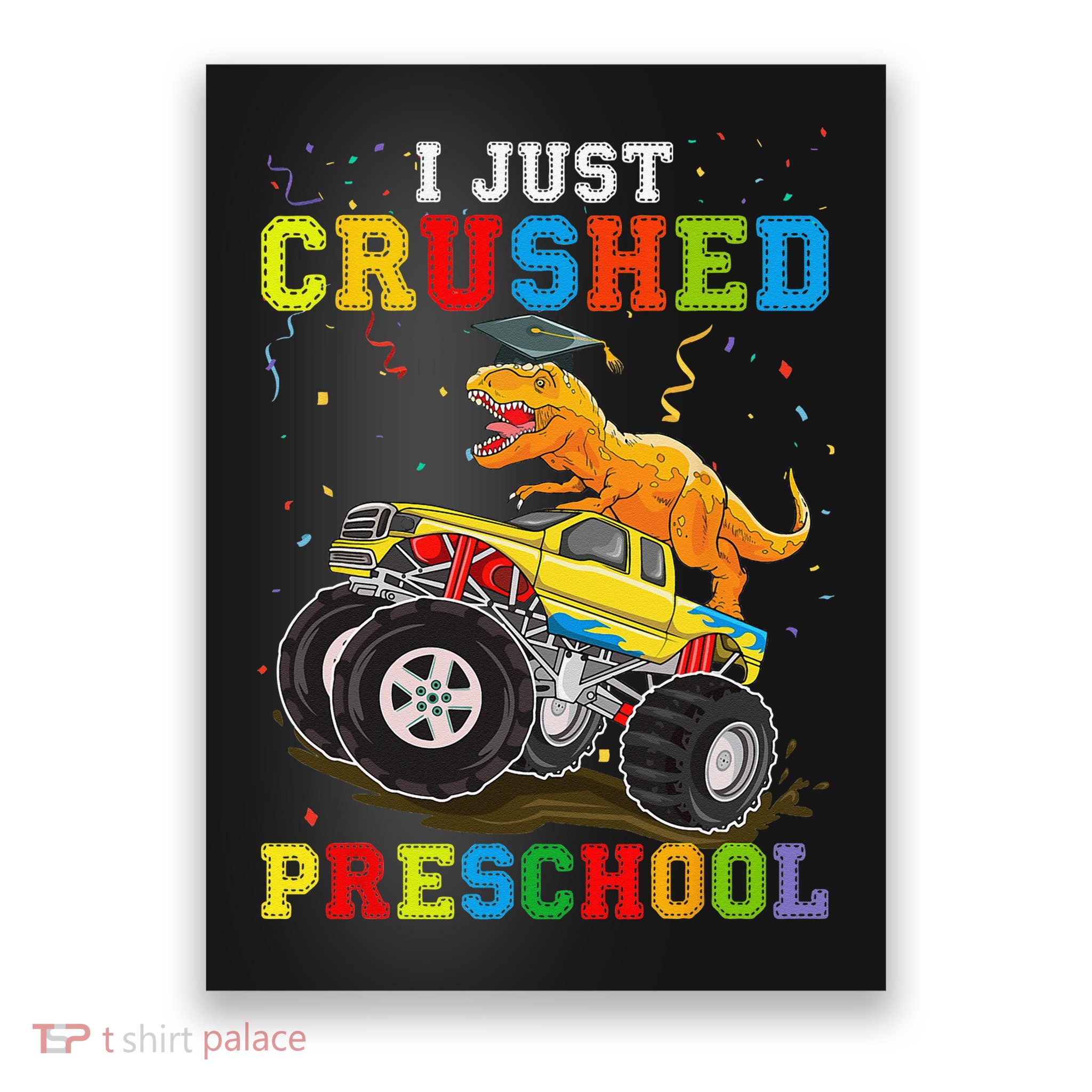 I Crushed Preschool Kindergarten Monster truck Graduation Poster