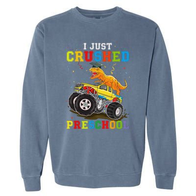 I Crushed Preschool Kindergarten Monster truck Graduation Garment-Dyed Sweatshirt