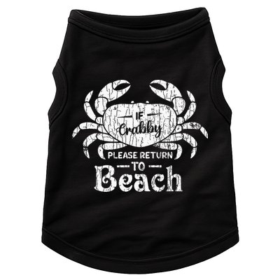 If Crabby Please Return To Beach Funny Summer Break Doggie Tank
