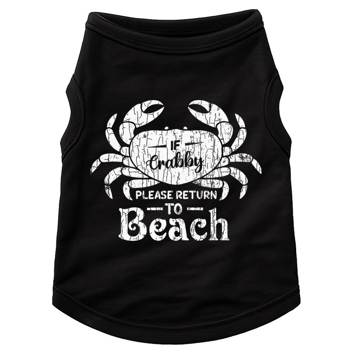 If Crabby Please Return To Beach Funny Summer Break Doggie Tank