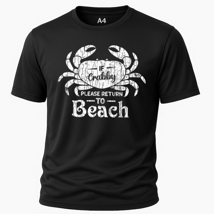 If Crabby Please Return To Beach Funny Summer Break Performance Shirt