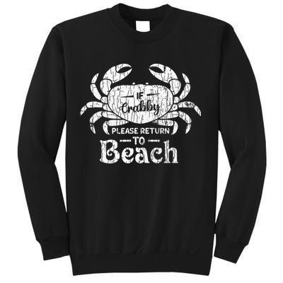 If Crabby Please Return To Beach Funny Summer Break Sweatshirt