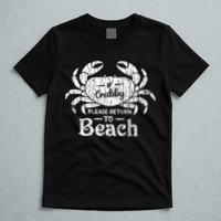 If Crabby Please Return To Beach Funny Summer Break T-Shirt
