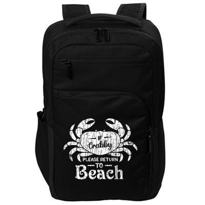 If Crabby Please Return To Beach Funny Summer Break Impact Tech Backpack