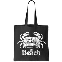 If Crabby Please Return To Beach Funny Summer Break Bag