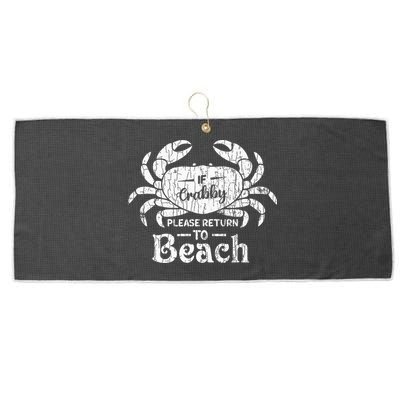 If Crabby Please Return To Beach Funny Summer Break Large Microfiber Waffle Golf Towel