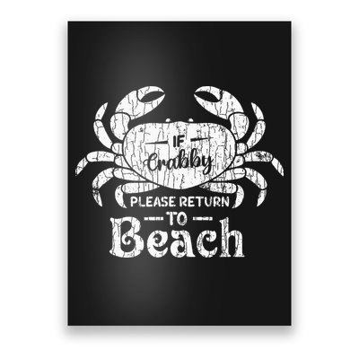 If Crabby Please Return To Beach Funny Summer Break Poster