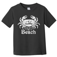 If Crabby Please Return To Beach Funny Summer Break Toddler T-Shirt