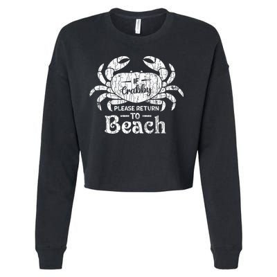 If Crabby Please Return To Beach Funny Summer Break Cropped Pullover Crew