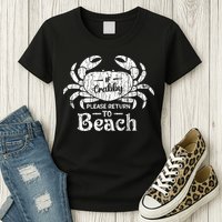 If Crabby Please Return To Beach Funny Summer Break Womens T-Shirt
