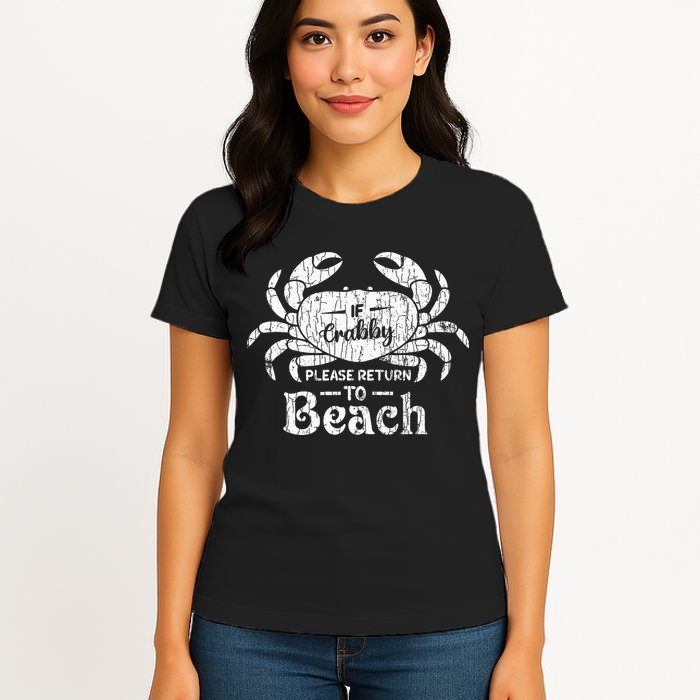 If Crabby Please Return To Beach Funny Summer Break Womens T-Shirt