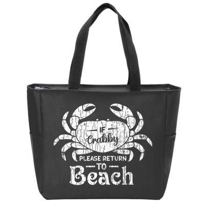 If Crabby Please Return To Beach Funny Summer Break Zip Tote Bag