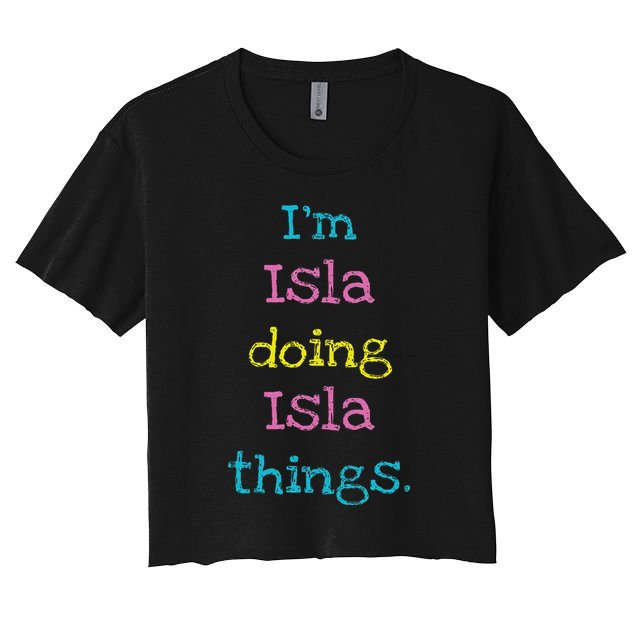 Isla Cute Personalized Text 's Gift Top For Women's Crop Top Tee