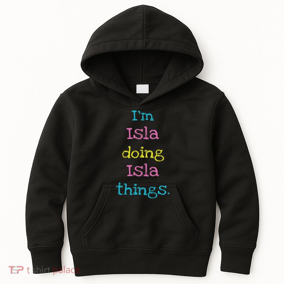 Isla Cute Personalized Text 's Gift Top For Kids Hoodie