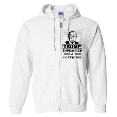 Impeached & Convicted Political Statement Artwork Full Zip Hoodie