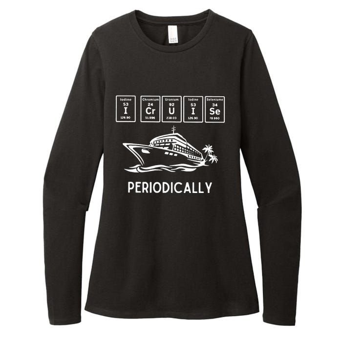 I Cruise Periodically Periodic Funny Cruising Trip Ship Boat Womens CVC Long Sleeve Shirt