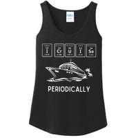 I Cruise Periodically Periodic Funny Cruising Trip Ship Boat Ladies Essential Tank