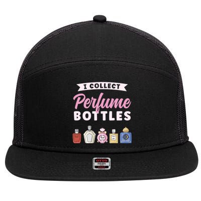 I Collect Perfume Bottles Aromatic Perfume Cute Gift 7 Panel Mesh Trucker Snapback Hat