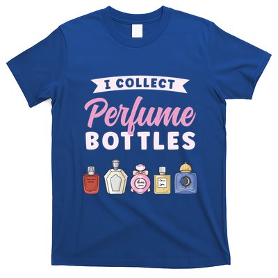 I Collect Perfume Bottles Aromatic Perfume Cute Gift T-Shirt