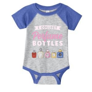 I Collect Perfume Bottles Aromatic Perfume Cute Gift Infant Baby Jersey Bodysuit