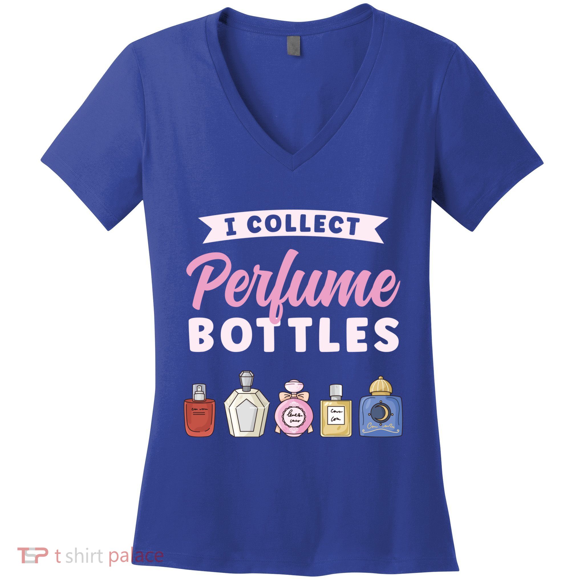 I Collect Perfume Bottles Aromatic Perfume Cute Gift Women's V-Neck T-Shirt