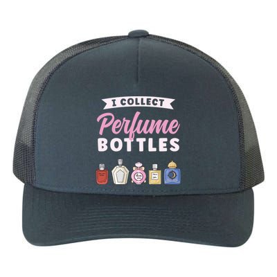 I Collect Perfume Bottles Aromatic Perfume Cute Gift Yupoong Adult 5-Panel Trucker Hat