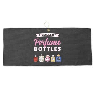 I Collect Perfume Bottles Aromatic Perfume Cute Gift Large Microfiber Waffle Golf Towel