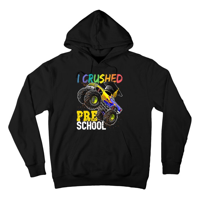 I Crushed Preschool Monster Truck Graduation Hoodie