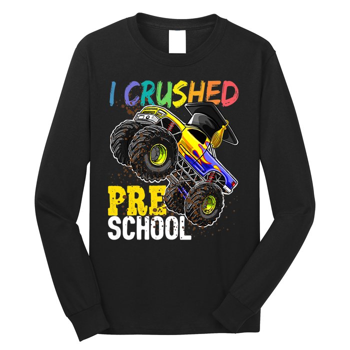 I Crushed Preschool Monster Truck Graduation Long Sleeve Shirt