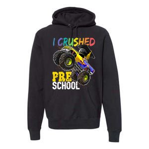 I Crushed Preschool Monster Truck Graduation Premium Hoodie