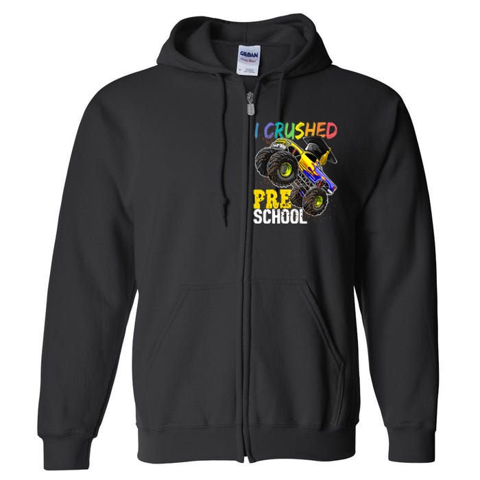 I Crushed Preschool Monster Truck Graduation Full Zip Hoodie