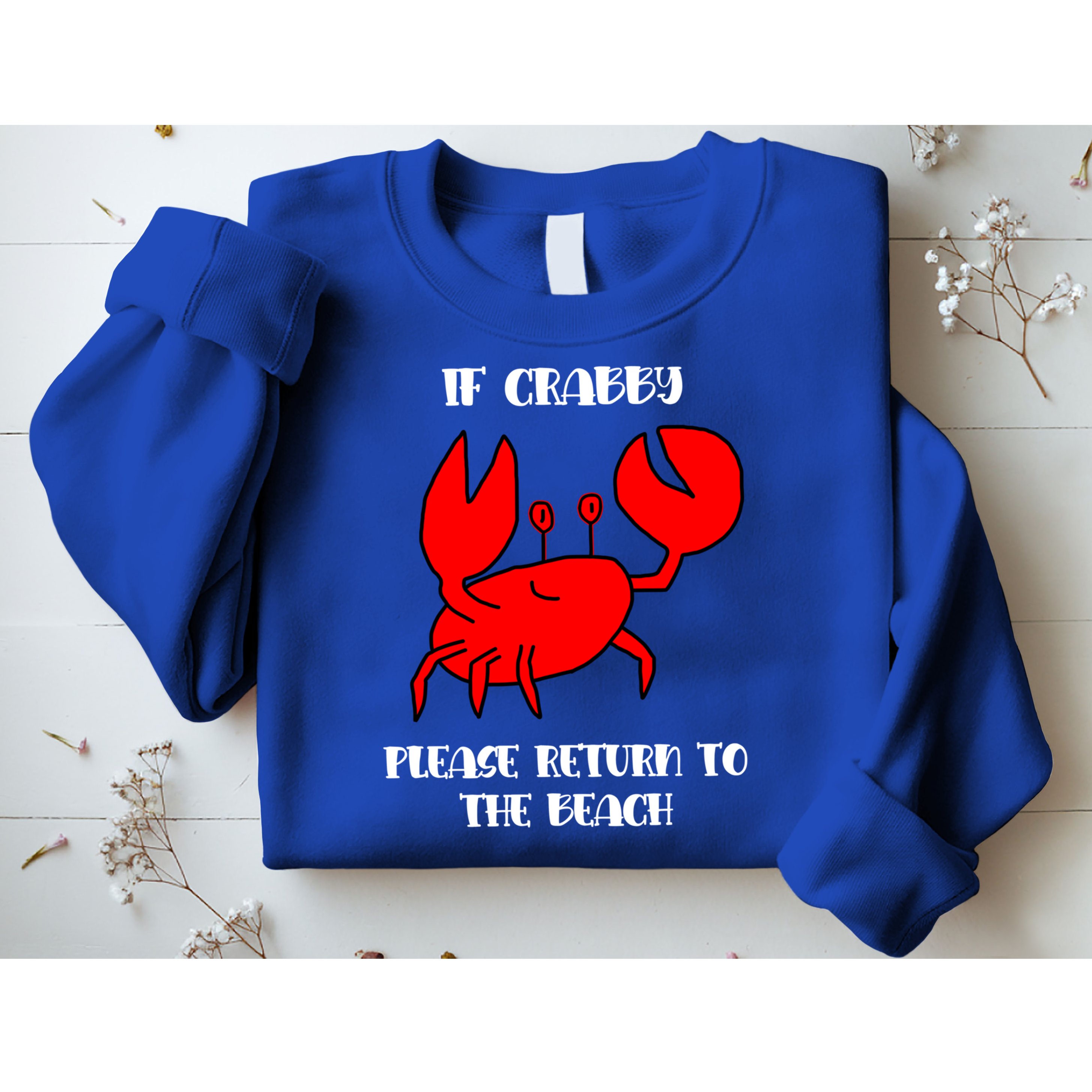 If Crabby Please Return To The Beach Funny Crab Gift Sweatshirt
