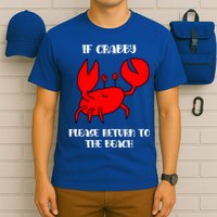If Crabby Please Return To The Beach Funny Crab Gift T-Shirt
