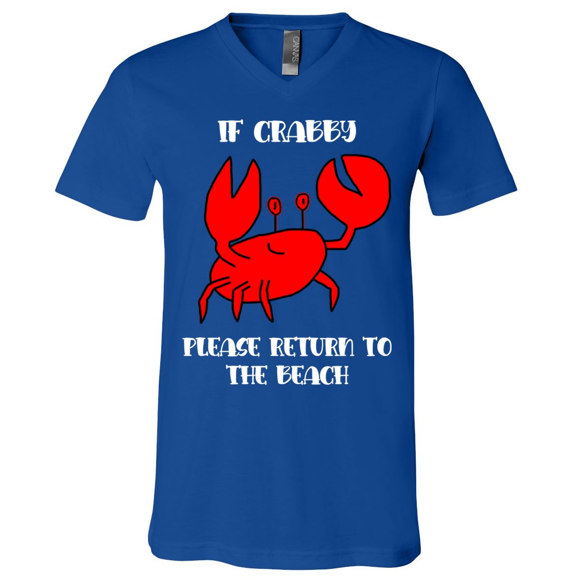 If Crabby Please Return To The Beach Funny Crab Gift V-Neck T-Shirt