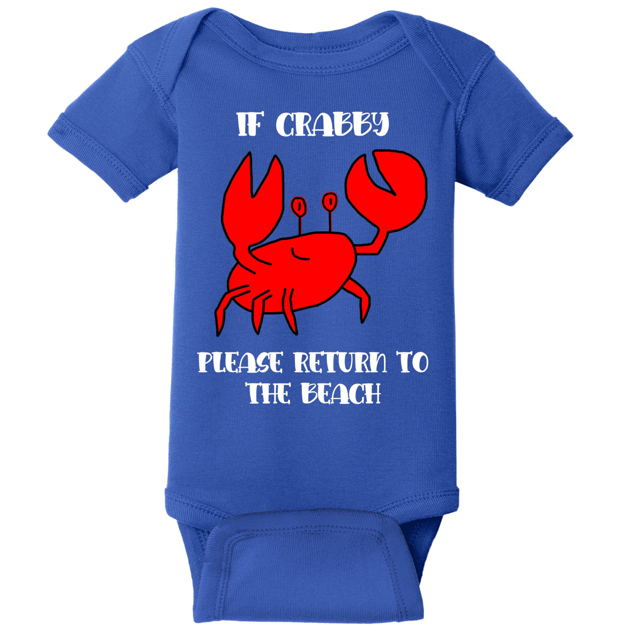 If Crabby Please Return To The Beach Funny Crab Gift Baby Bodysuit