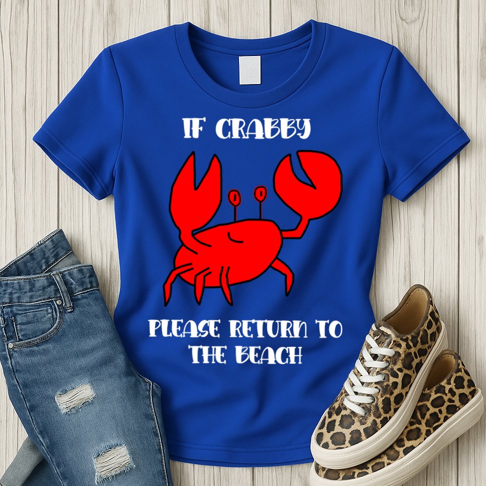 If Crabby Please Return To The Beach Funny Crab Gift Womens T-Shirt