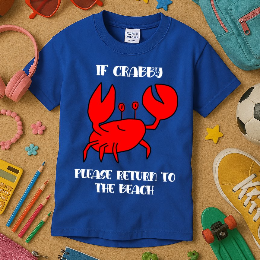 If Crabby Please Return To The Beach Funny Crab Gift Kids T-Shirt