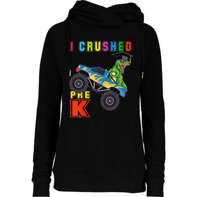 I Crushed PreK TRex Monster Truck Graduation Cap Womens Funnel Neck Pullover Hood