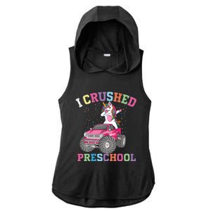 I Crushed Preschool Dabbing Unicorn Truck Graduation Gift Ladies PosiCharge Tri-Blend Wicking Draft Hoodie Tank