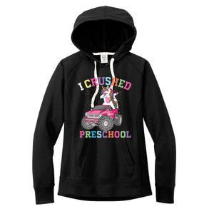 I Crushed Preschool Dabbing Unicorn Truck Graduation Gift Women's Fleece Hoodie