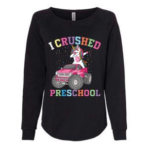 I Crushed Preschool Dabbing Unicorn Truck Graduation Gift Womens California Wash Sweatshirt